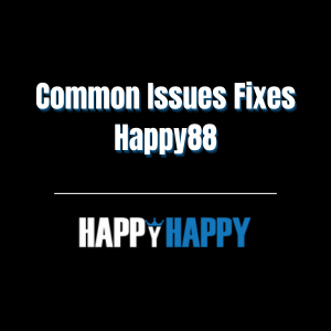 Common Issues Fixes Happy88 - Logo - happy881
